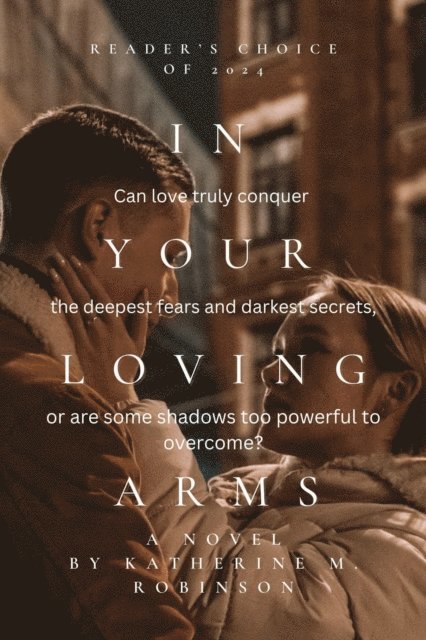 Katherine M. Robinson - In Your Loving Arms, E-bok