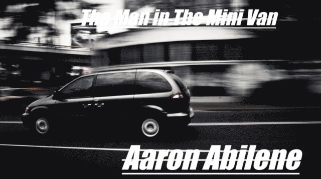Aaron Abilene - Man in The Mini Van, E-bok