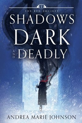 Andrea Marie Johnson - Shadows Dark and Deadly, Häftad