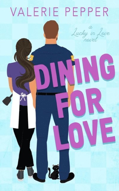 Valerie Pepper - Dining for Love, E-bok