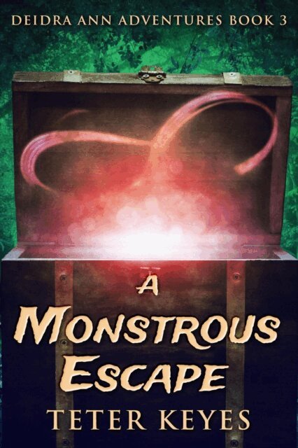 Teter Keyes - Monstrous Escape, E-bok
