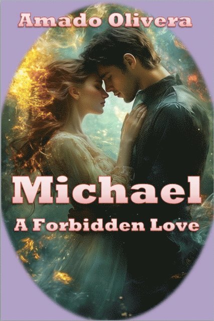 Amado Olivera - Michael  A Forbidden Love, E-bok. Tillgänglighet: Lägg i varukorg