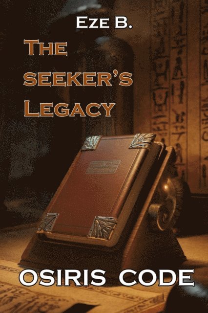 Eze - Osiris Code: The Seeker's Legacy, E-bok