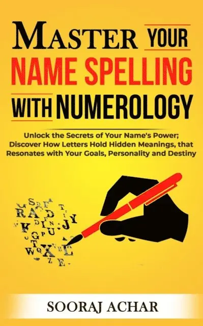 Sooraj Achar - Master your Name Spelling with Numerology, E-bok. Tillgänglighet: Lägg i varukorg