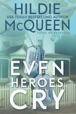 Hildie McQueen - Even Heroes Cry, Häftad