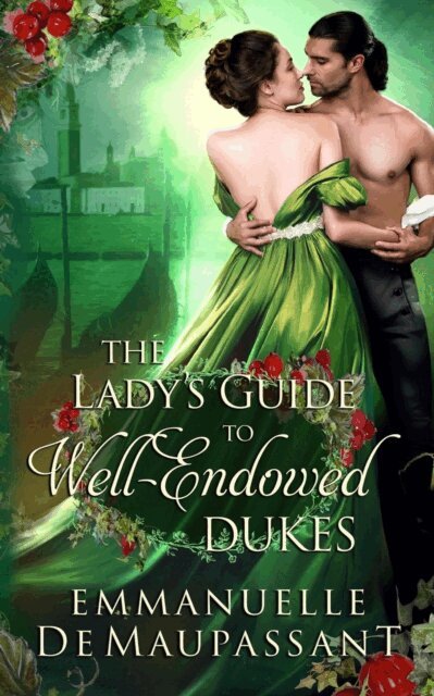Emmanuelle de Maupassant - Lady's Guide to Well-Endowed Dukes, E-bok