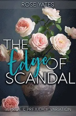 Rose Yates - Edge of Scandal, Häftad. Tillgänglighet: Lägg i varukorg