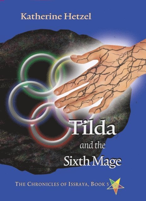 Katherine Hetzel - Tilda and the Sixth Mage, E-bok