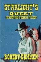 Robert Kammen - Starlight's Quest - The Adventures of Jedekiah Starlight, Häftad. Tillgänglighet: Lägg i varukorg