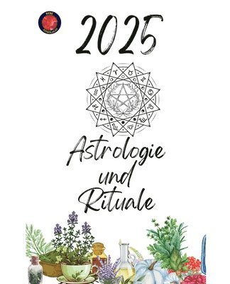 Alina Rubi - Astrologie und Rituale 2025, Häftad