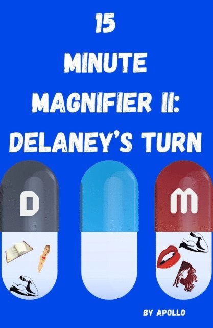 Apollo - 15 Minute Magnifier II: Delaney's Turn, E-bok