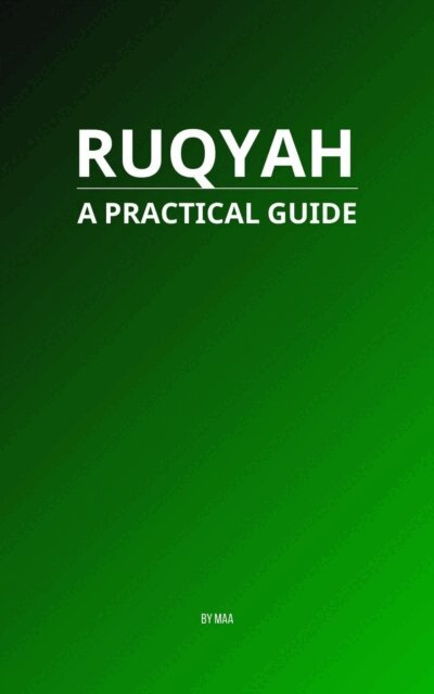 MAA - Ruqyah: A Practical Guide, E-bok