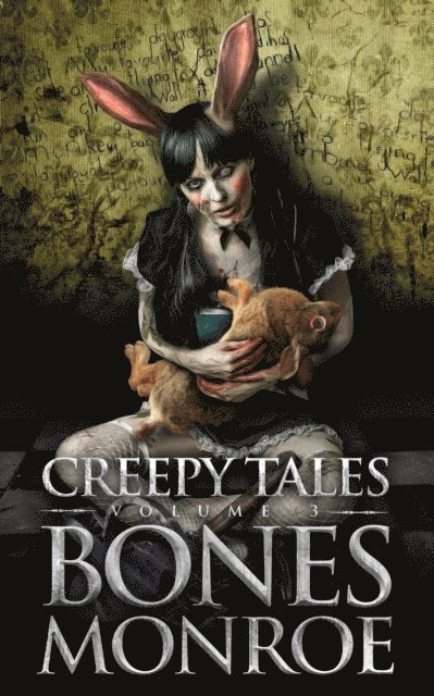 Bones Monroe - Creepy Tales - Volume 3, E-bok