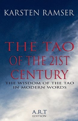 Karsten Ramser - Tao of the 21st century, Häftad