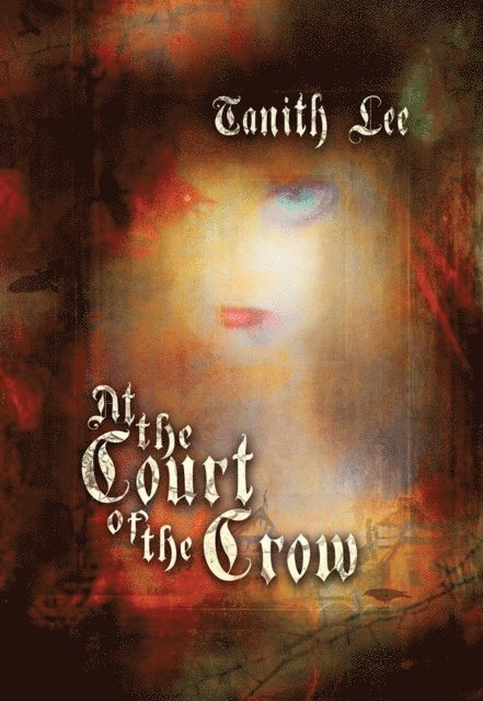 Tanith Lee - At the Court of the Crow, E-bok