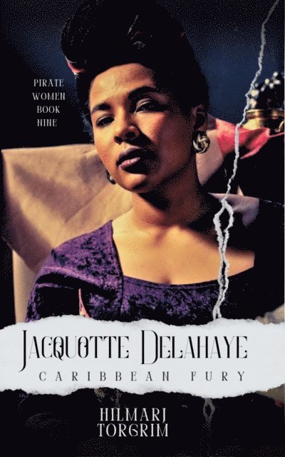 Hilmarj Torgrim - Jacquotte Delahaye: Caribbean Fury, E-bok