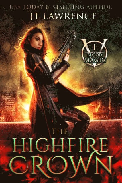 JT Lawrence - HighFire Crown, E-bok
