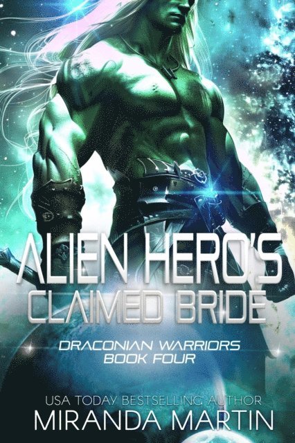 Miranda Martin - Alien Hero's Claimed Bride, E-bok