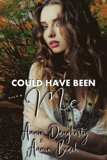 Annie Beach, Annie Daugherty - Could Have Been Me, E-bok