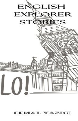Cemal Yazıcı - English Explorer Stories, Häftad. Tillgänglighet: Lägg i varukorg