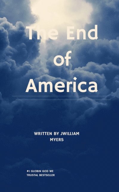 William Myers - End of America, E-bok