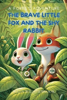 Wren Willowbrook - Brave Little Fox and the Shy Rabbit, Häftad