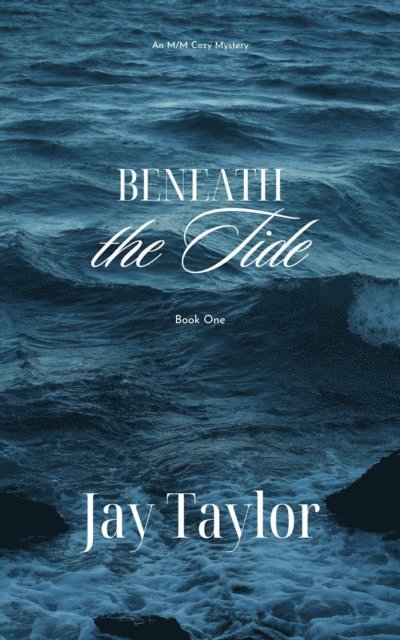 Jay Taylor - Beneath the Tide, E-bok