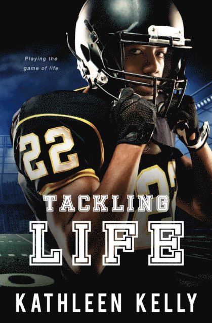 Kathleen Kelly - Tackling Life, E-bok