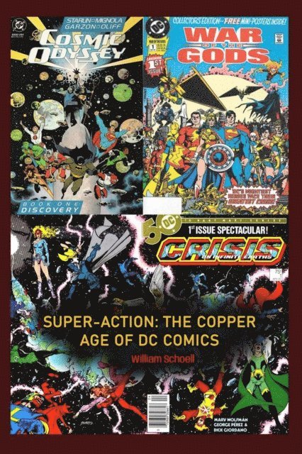William Schoell - Super-Action: The Copper Age of DC Comics 1984 - 1991, E-bok