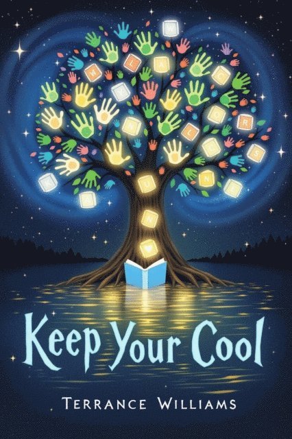 Terrance Williams - Keep Your Cool: A Parent's Guide to Stress-Free Child-Rearing, E-bok
