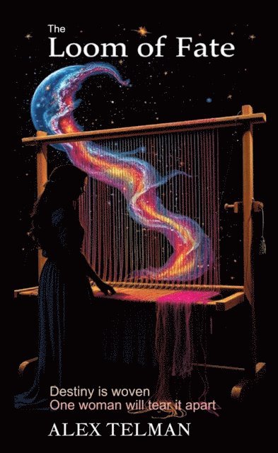 Alex Telman - Loom of Fate, E-bok