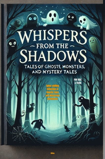 Asha - Whispers from the Shadows: Tales of Ghosts, Monsters, and Mystery tales, E-bok. Tillgänglighet: Lägg i varukorg