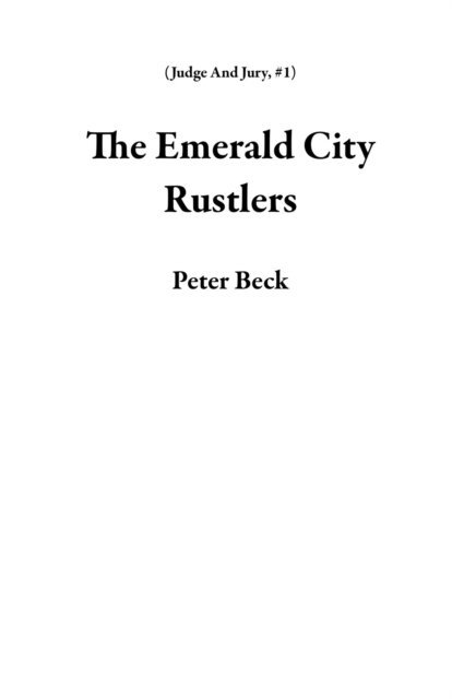 Peter Beck - Emerald City Rustlers, E-bok