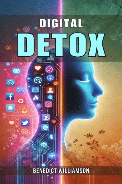 Benedict Williamson - Digital Detox, E-bok