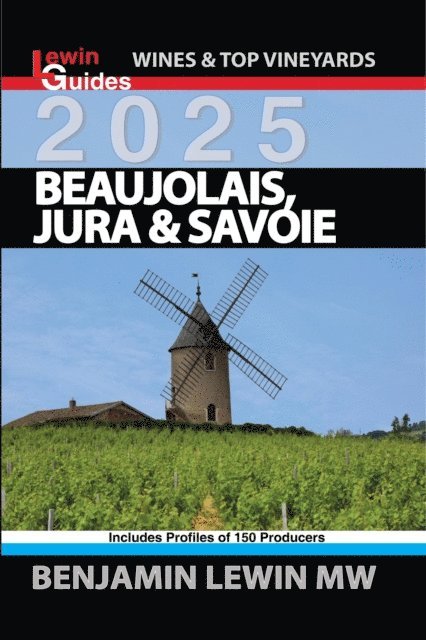 Benjamin Lewin - Beaujolais, Jura, and Savoie, E-bok