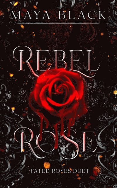 Maya Black - Rebel Rose, E-bok
