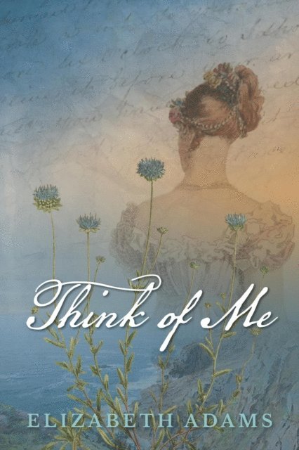 Elizabeth Adams - Think of Me, E-bok