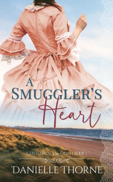 Danielle Thorne - Smuggler's Heart, E-bok