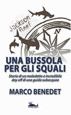 Marco Benedet - bussola per gli squali, Häftad. Tillgänglighet: Lägg i varukorg