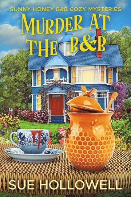 Sue Hollowell - Murder at the B&B, E-bok