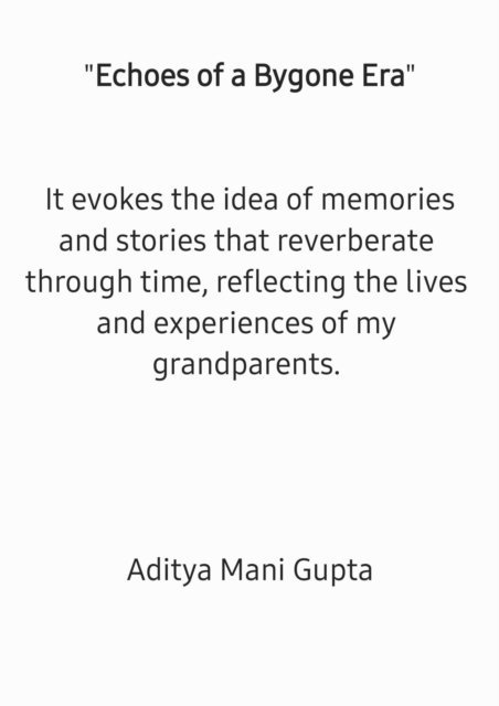 Aditya mani gupta - Echoes of a Bygone era, E-bok