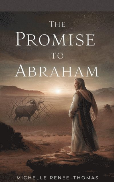 Michelle Renee Thomas - Promise to Abraham, E-bok
