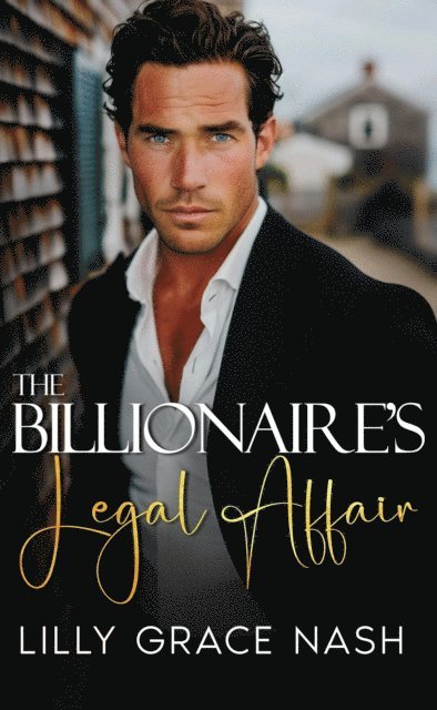 Lilly Grace Nash - Billionaire's Legal Affair, E-bok