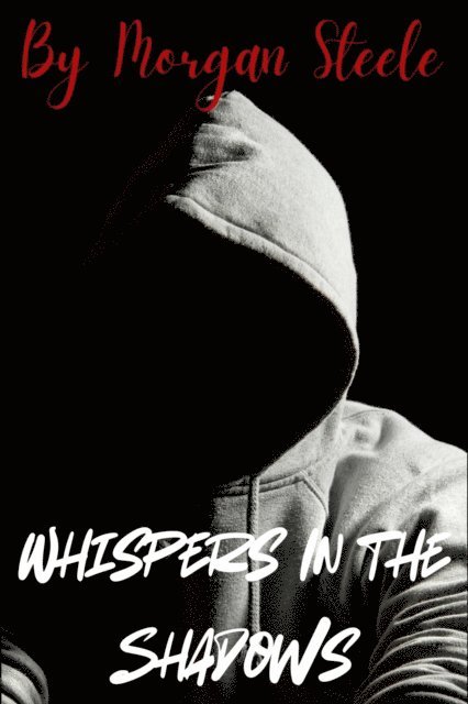 Morgan Steele - Whispers in the Shadows, E-bok