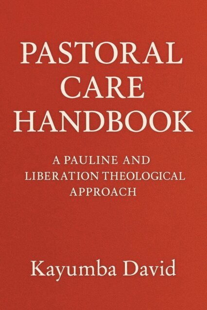 Kayumba David - Pastoral Care Handbook  A Pauline and Liberation Theological Approach, E-bok. Tillgänglighet: Lägg i varukorg