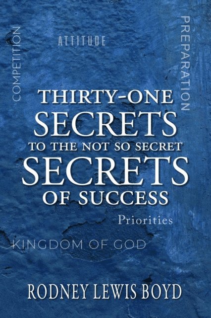 Rodney Boyd - Thirty-One Secrets of Success, E-bok