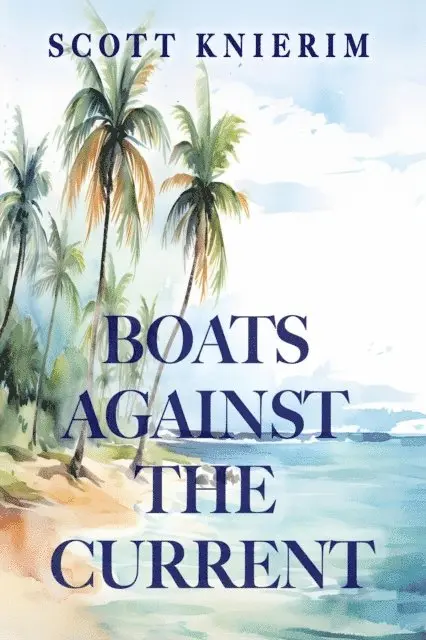 Fideli Publishing - Boats Against the Current, E-bok. Tillgänglighet: Lägg i varukorg