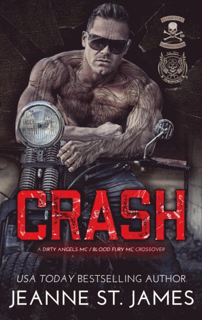 Jeanne St. James - Crash: A Dirty Angels MC/Blood Fury MC Crossover, E-bok