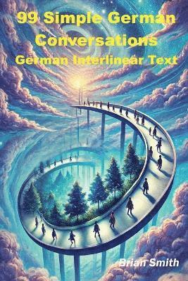 Brian Smith - 99 Simple German Conversations, Häftad