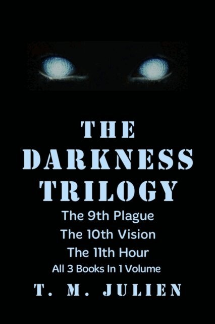 T. M. Julien - Darkness Trilogy, E-bok